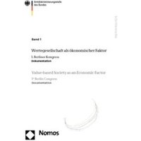Band 1: Wertegesellschaft als ökonomischer Faktor - Value-based Society as an Economic Factor